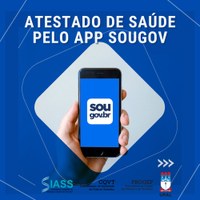 Atestados médicos e odontológicos devem ser enviados via app SouGov