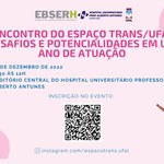 Espaço Trans do Hospital Universitário celebra um ano em encontro com debates