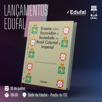 Lançamento da Edufal  fala de escravidão e Brasil colonial e imperial