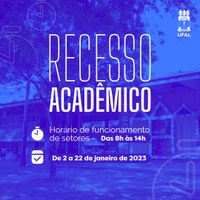 Progep anuncia que durante as férias acadêmicas Ufal funcionará das 8h às 14h