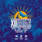 Ufal e Ifal realizam Encontro Nacional de Cerimonial Universitário