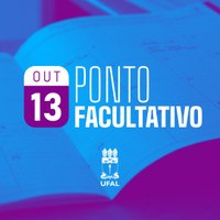 Ufal terá expediente até quarta-feira (11) e ponto facultativo no dia 13