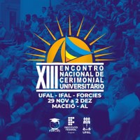 Encontro de Cerimonial Universitário acontece pela primeira vez em Maceió