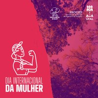 Progep promove programação especial pelo Dia Internacional da Mulher