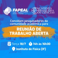 Fapeal e Academia Brasileira de Ciências promovem reunião de trabalho