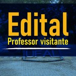 Ufal lança edital para a contratar professor visitante, e inscrição começa dia 31