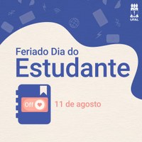 Atenção: Dia do Estudante é feriado acadêmico e administrativo