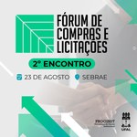 Ufal realiza 2º Encontro do Fórum de Compras e Licitações