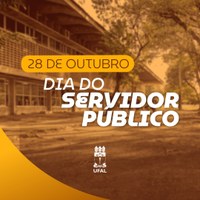 Ufal promove atividades em comemoração ao Dia do Servidor Público