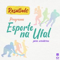 Confira o resultado do programa Esporte na Ufal para servidores