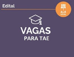 Concurso da Ufal vai ofertar 33 vagas em nove cargos públicos efetivos