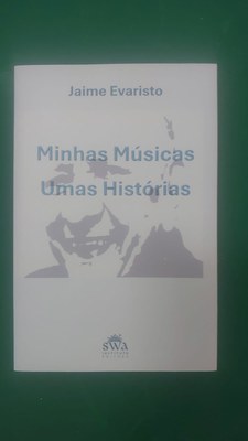 Minhas Músicas Umas Histórias, de Jaime Evaristo, será lançado no dia 1º de novembro, às 19h