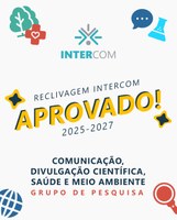 Intercom aprova reproposição de grupo de pesquisa em Comunicação