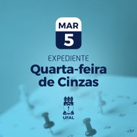 Saiba mais sobre o funcionamento da Ufal na quarta-feira de cinzas