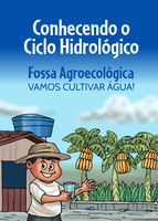 Cartilha orienta sobre fossa agroecológica e preservação do ciclo da água