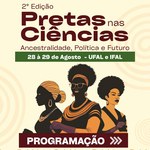 Evento Pretas nas Ciências recebe submissão de trabalhos até 4 de agosto