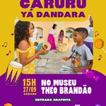 Museu Théo Brandão celebra festa do Caruru Yá Dandara para crianças e adultos