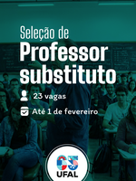 Ufal lança edital para distribuição de 23 vagas de professor substituto