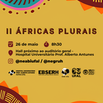HU recebe segunda edição do evento Áfricas Plurais, participe