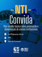 NTI promove reunião sobre preservação e disseminação de acervos institucionais