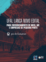 Edital aberto: Ufal credencia MEIs, ME e empresas de pequeno porte
