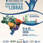 Congresso nacional pioneiro sobre Onomástica em Libras será realizado na Ufal