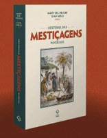 Livro revisita mestiçagem e revela histórias da formação do Brasil