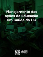 Ufal e HU realizam levantamento sobre necessidades de capacitação
