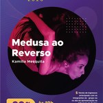 Espetáculo Medusa ao reverso entra em cartaz no Teatro Jofre Soares