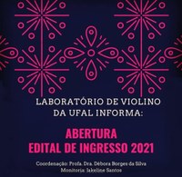 Projeto Laboratório de Violino a Ufal lança edital para turma 2021