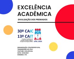 Ufal premia 160 trabalhos de Iniciação Científica e Tecnológica com Excelência Acadêmica