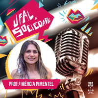 Programa Ufal e Sociedade entrevista a professora Mércia Pimentel