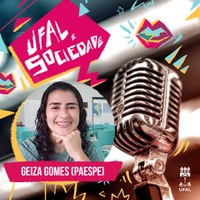 Programa Ufal e Sociedade entrevista a coordenadora do Paespe, Geiza Gomes