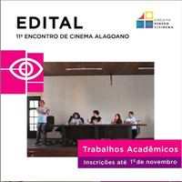 Abertas inscrições para trabalhos acadêmicos no 11° Encontro de Cinema de AL