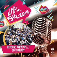 Programa Ufal e Sociedade debate retorno presencial: está na hora de voltar para a sala de aula?