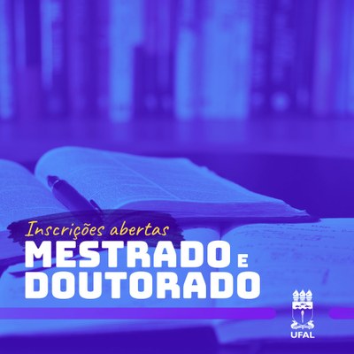 Abertas inscrições para cursos de mestrado e doutorado na Ufal