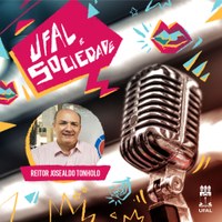 Programa Ufal e Sociedade entrevista o reitor Josealdo Tonholo