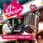 Ufal e Sociedade tem a participação dos pesquisadores Carlos Jacinto e Mário Meneghetti