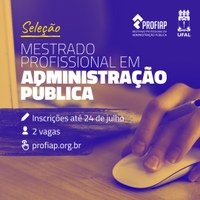 Nova turma do Mestrado profissional em Administração Pública abre duas vagas