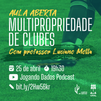 Aula aberta discute os modelos de multipropriedade de clubes