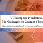 Ufal sedia Simpósio Nordestino de Pós-graduação em Química e Biotecnologia