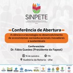 A conferência de abertura será ministrada pelo prof. Fábio Guedes, presidente da Fapeal