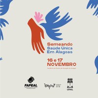 Ufal realiza evento gratuito sobre saúde única em Alagoas