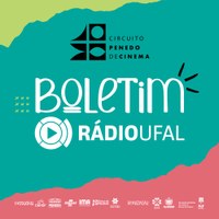 Rádio Ufal estará na cobertura do Circuito Penedo de Cinema