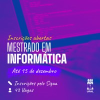 Ufal oferta mais de 40 vagas para curso de mestrado em Informática