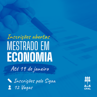 Ufal abre inscrições para curso de mestrado em Economia