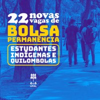 Ufal terá mais 22 vagas de bolsas para estudantes indígenas e quilombolas