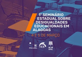 Desigualdades educacionais em Alagoas são tema de debate em evento na Ufal