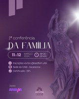 Liga Acadêmica de Direito das Famílias promove 1ª Conferência