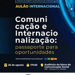 Aulão discute Comunicação e Internacionalização nesta segunda-feira